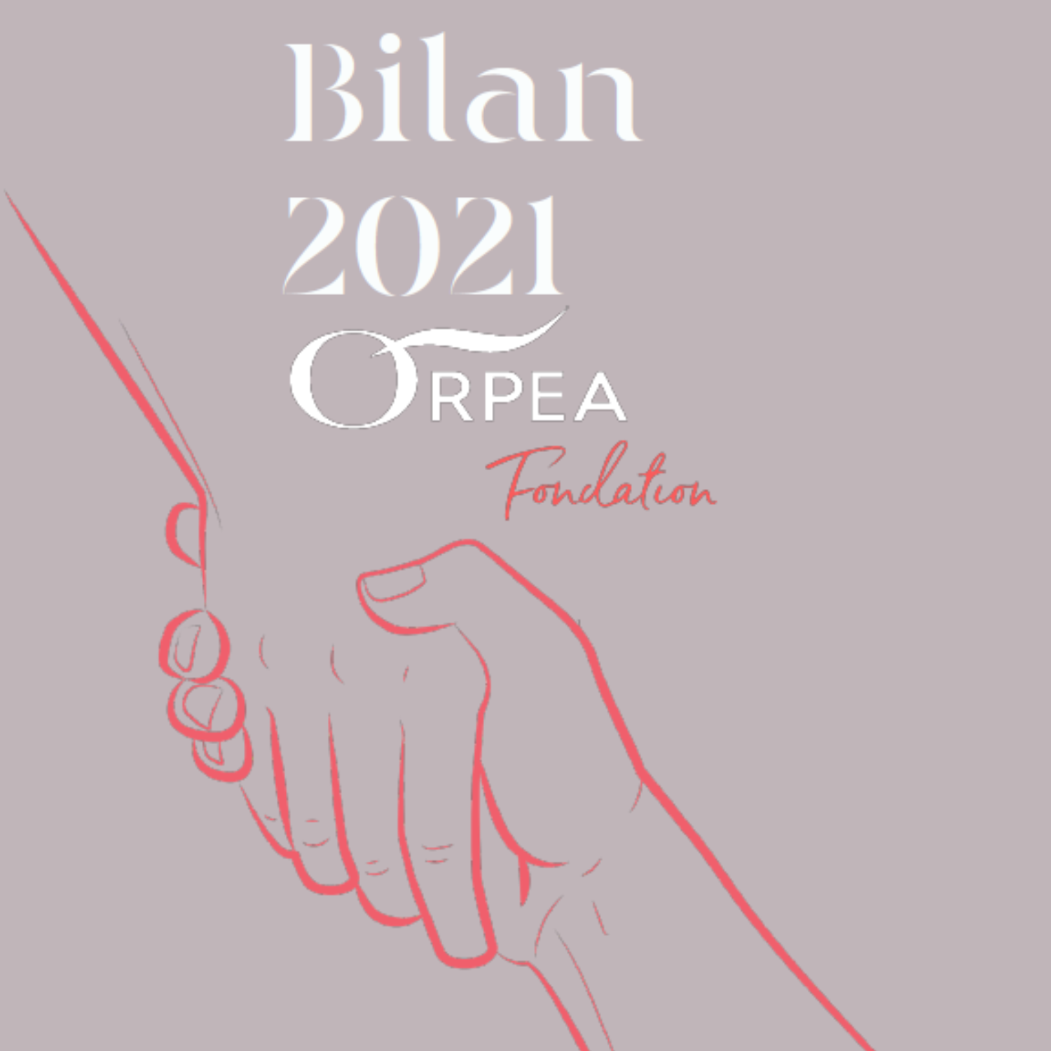 Bilan 2021 - Fondation ORPEA
